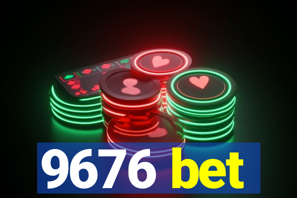 9676 bet